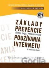 Základy prevencie užívania drog a problematického používania internetu v školskej praxi