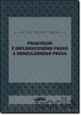 Praktikum z diplomatického práva a konzulárneho práva