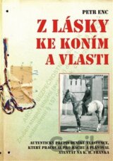 Z lásky ke koním a vlasti