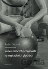 Rozvoj silových schopností na nestabilních plochách