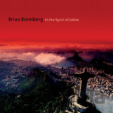 Brian Bromberg: In the Spirit of Jobim