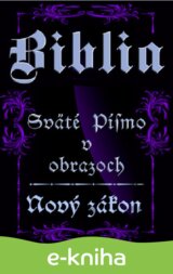 Biblia-Sväté písmo v obrazoch - Nový zákon