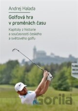 Golfová hra v proměnách času