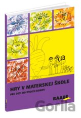 Hry v materskej škole pre deti od dvoch rokov