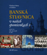 Banská Štiavnica v našich spomienkach 2