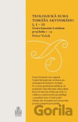 Teologická suma Tomáša Akvinského I, 1 – 13