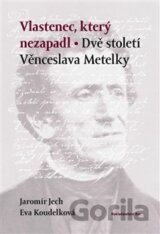 Vlastenec, který nezapadl