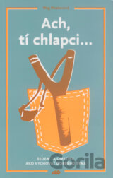 Ach, tí chlapci...