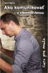 Ako komunikovať s vlastnou ženou