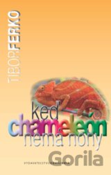 Keď chameleón nemá nohy