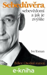 Sebedůvěra, sebevědomí a jak je zvýšíte