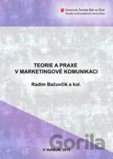 Teorie a praxe v marketingové komunikaci