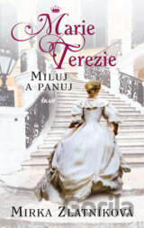 Marie Terezie - Miluj a panuj