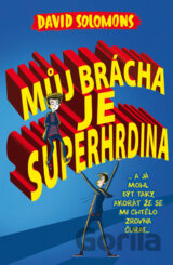 Můj brácha je superhrdina