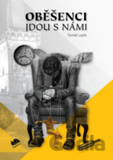 Oběšenci jdou s námi
