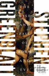 The Rise and Fall of Adam and Eve