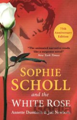 Sophie Scholl and the White Rose