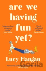 Are We Having Fun Yet?