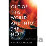 Out of this World and into the Next