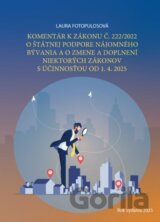 Komentár k zákonu č. 222/2022 o štátnej podpore nájomného bývania a o zmene a doplnení niektorých zákonov s účinnosťou od 1.4.2025