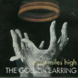 Golden Earring: Eight Miles High (remastered & Expanded)