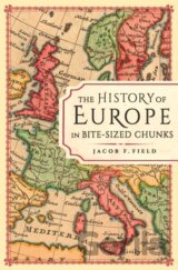 The History of Europe in Bite-sized Chunks