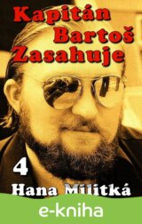Kapitán Bartoš Zasahuje 4