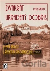Dvakrát ukradený Dobříš