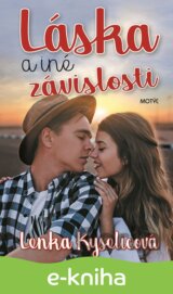 Láska a iné závislosti