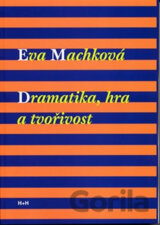 Dramatika, hra a tvořivost
