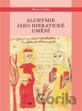 Alchymie jako hieratické umění