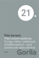 Přání otcem myšlenky