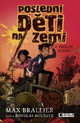 Poslední děti na Zemi a průvod zombií