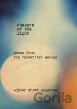 Chasers of the Light