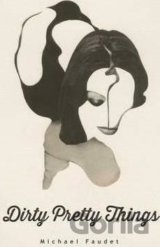 Dirty Pretty Things