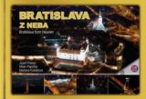 Bratislava z neba - Bratislava from heaven