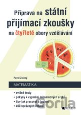 Příprava na státní přijímací zkoušky na čtyřleté obory vzdělávání - Matematika