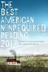 The Best American Nonrequired Reading 2017