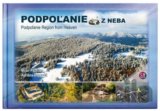 Podpoľanie z neba - Podpoľanie Region from heaven