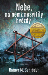 Nebe, na němž nesvítily hvězdy
