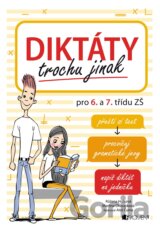 Diktáty trochu jinak pro 6. a 7. třídu ZŠ