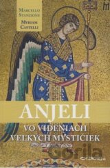 Anjeli vo videniach veľkých mystičiek