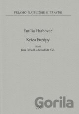 Kríza Európy očami Jána Pavla II. a Benedikta XVI.
