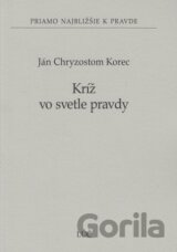 Kríž vo svetle pravdy