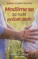 Modlime sa za naše počaté dieťa