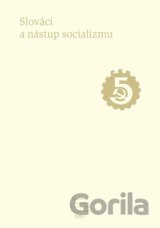 Slováci a nástup socializmu