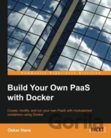 Build Your Own PaaS with Docker