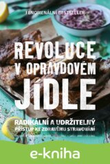 Revoluce v opravdovém jídle