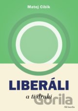 Liberáli a tí druhí