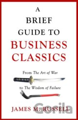 A Brief Guide To Business Classics
